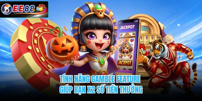 Tính năng Gamble Feature giúp bạn x2 số tiền thưởng
